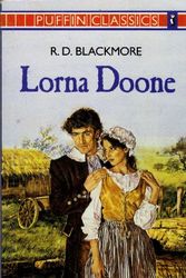 Cover Art for 9780140350210, Lorna Doone (Puffin Classics) by R.D. Blackmore
