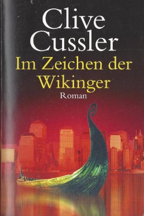 Cover Art for 9783442360147, Im Zeichen der Wikinger by Clive Cussler