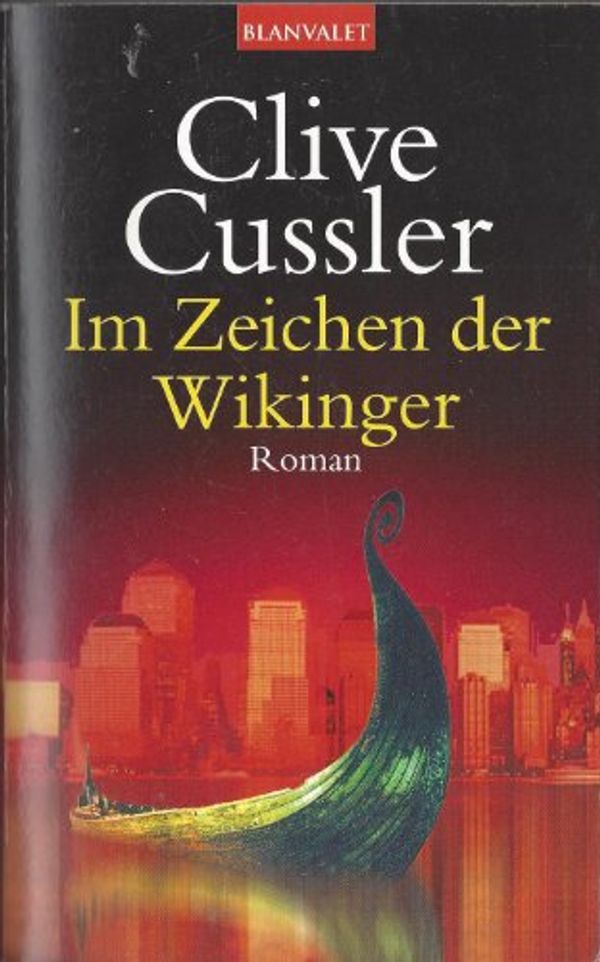 Cover Art for 9783442360147, Im Zeichen der Wikinger by Clive Cussler