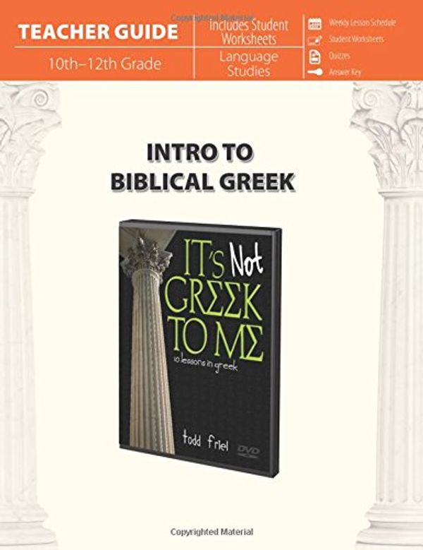 Cover Art for 9781683441007, Intro to Biblical Greek (Teacher Guide) by Todd Friel