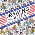 Cover Art for 9781683357339, Drawing the Vote: An Illustrated Guide to Voting in America by Tommy Jenkins