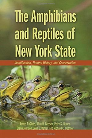 Cover Art for 9780195304442, The Amphibians and Reptiles of New York State by James P. Gibbs