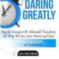 Cover Art for 9781540670335, Summary Brene Brown's Daring Greatly by Ant Hive Media