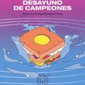 Cover Art for 9788419172297, Desayuno de Campeones / Breakfast of Champions: A Novel by Kurt Vonnegut