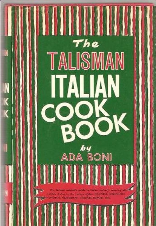 Cover Art for B000N8NO9I, The Talisman Italian Cook Book by Ada Boni