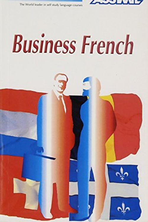 Cover Art for 9788183070478, ASSIMIL Business French with Ease : Book + 4 CDs by Assimil