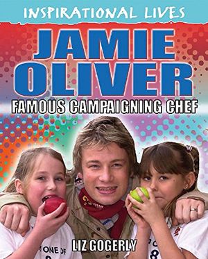 Cover Art for 9780750266963, Jamie Oliver by Liz Gogerly