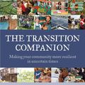 Cover Art for 9781603583930, The Transition Companion by Rob Hopkins, Hugh Fearnley-Whittingstall