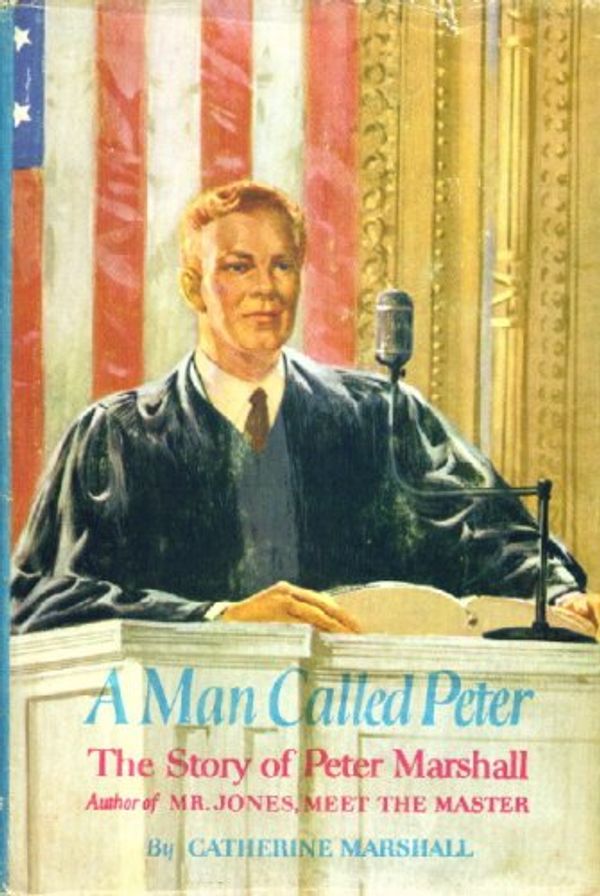 Cover Art for 9780310600107, A Man Called Peter; The Story of Peter Marshall. by Catherine Marshall
