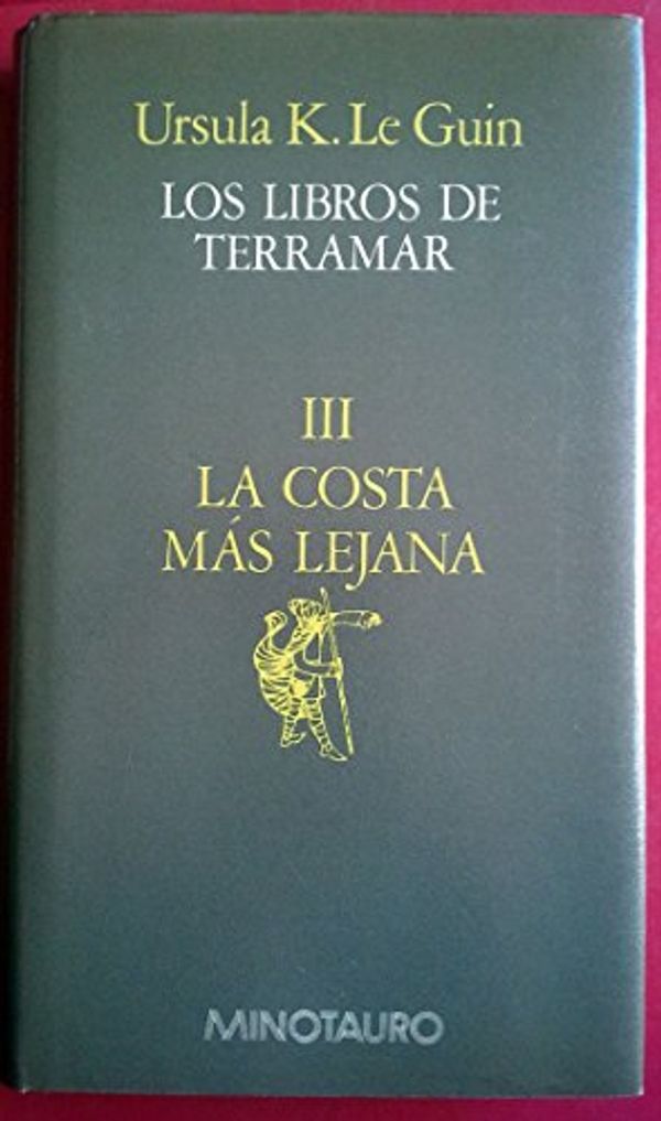 Cover Art for 9788445070697, La costa más lejana by Ursula K. Le Guin