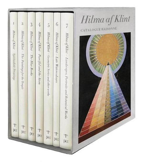 Cover Art for 9789198523669, Hilma AF Klint: The Complete Catalogue Raisonné: Volumes I-VII by Stolpe