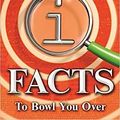 Cover Art for 9780571339112, 1,423 QI Facts to Bowl You Over by John Lloyd, James Harkin, Anne Miller