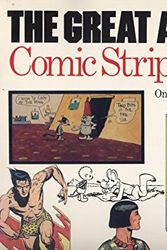 Cover Art for 9780821217566, The Great American Comic Strip: One Hundred Years of Cartoon Art by O'Sullivan, Judith