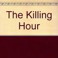 Cover Art for 9781843956273, The Killing Hour by Lisa Gardner