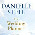 Cover Art for B0B8HC7BSQ, The Wedding Planner by Danielle Steel
