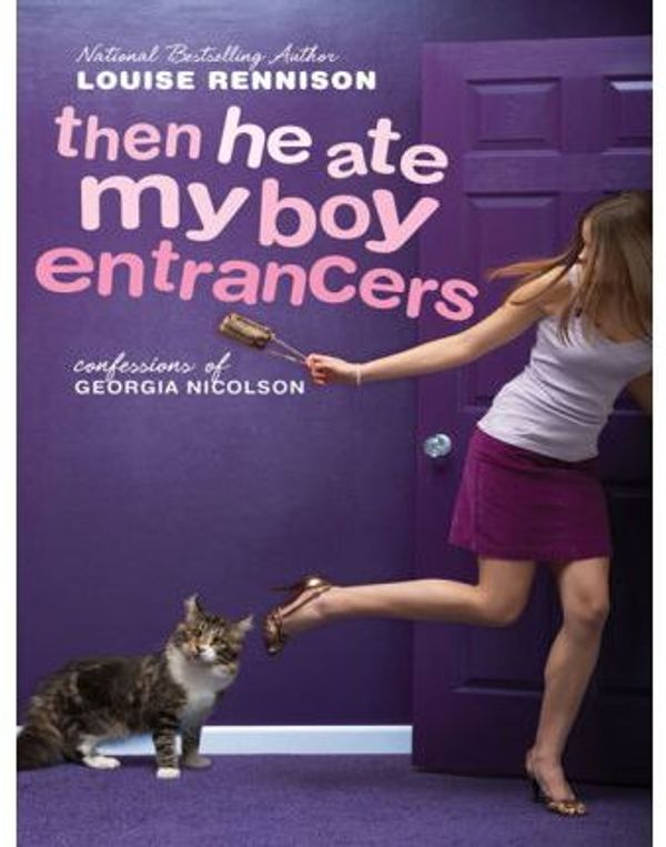 Cover Art for 9780061703485, Then He Ate My Boy Entrancers by Louise Rennison