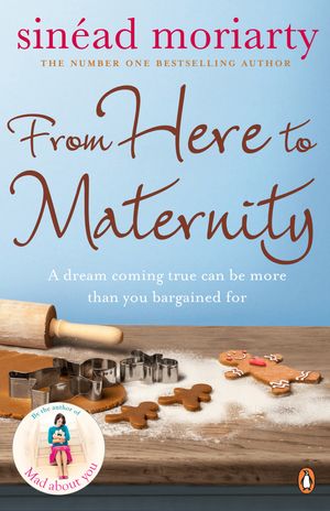 Cover Art for 9780141906706, From Here to Maternity by Sinéad Moriarty