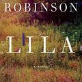 Cover Art for 9781594138775, Lila by Marilynne Robinson