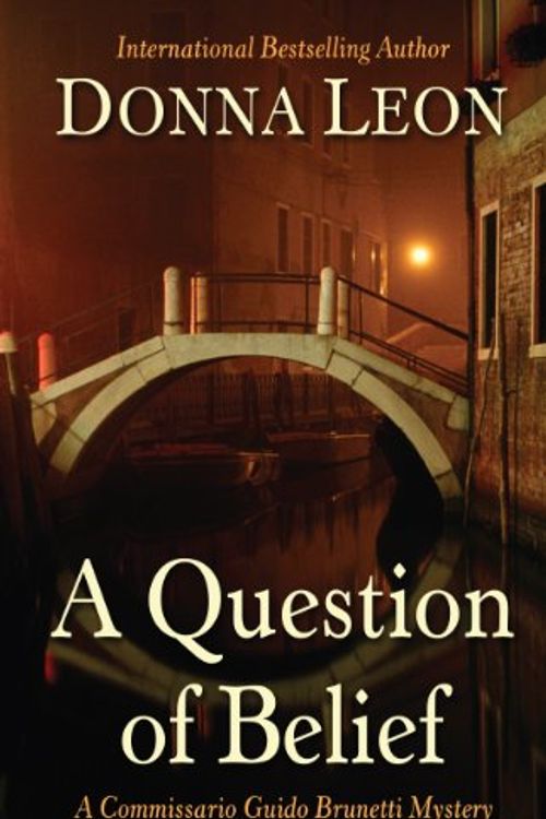 Cover Art for 9781408487563, A Question of Belief by Donna Leon