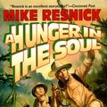 Cover Art for 9780312854386, A Hunger in the Soul by Moke Resnick