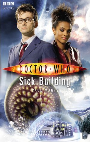 Cover Art for 9781409073345, Doctor Who: Sick Building by Paul Magrs