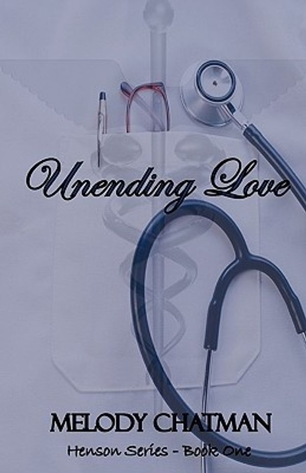 Cover Art for 9780977896837, Unending Love by Melody Chatman