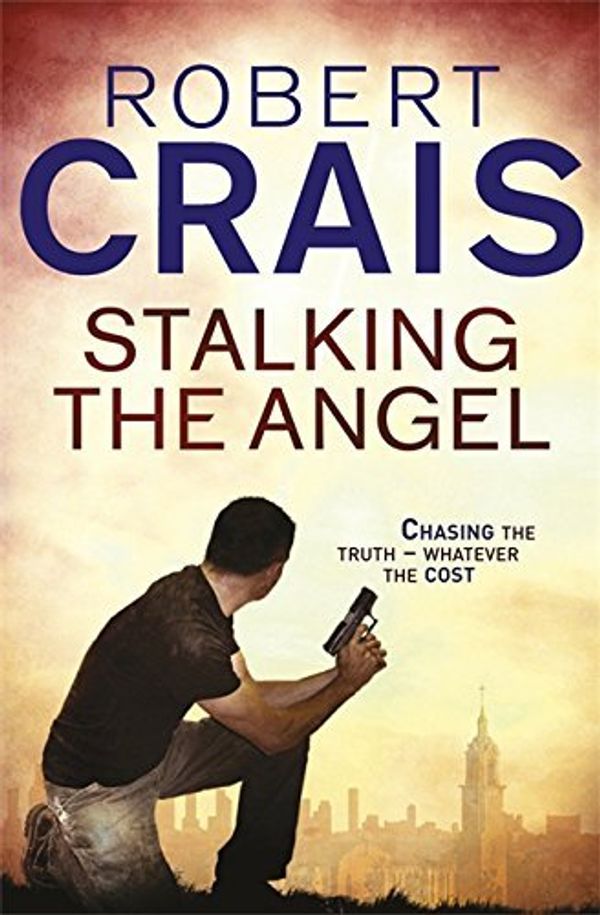 Cover Art for B011T727X0, Stalking the Angel by Robert Crais (2011-08-01) by Robert Crais