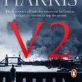 Cover Art for 9781473558793, V2 by Robert Harris