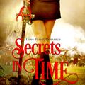Cover Art for 9781301582525, Secrets In Time by Alison Stuart