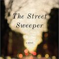 Cover Art for 9781101554173, The Street Sweeper by Elliot Perlman