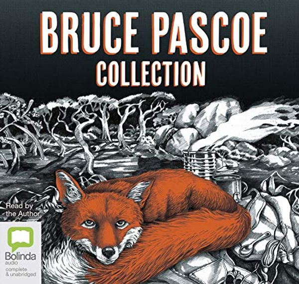 Cover Art for 9780655601241, Bruce Pascoe Collection: Mrs Whitlam, Fog a Dox, Sea Horse by Bruce Pascoe