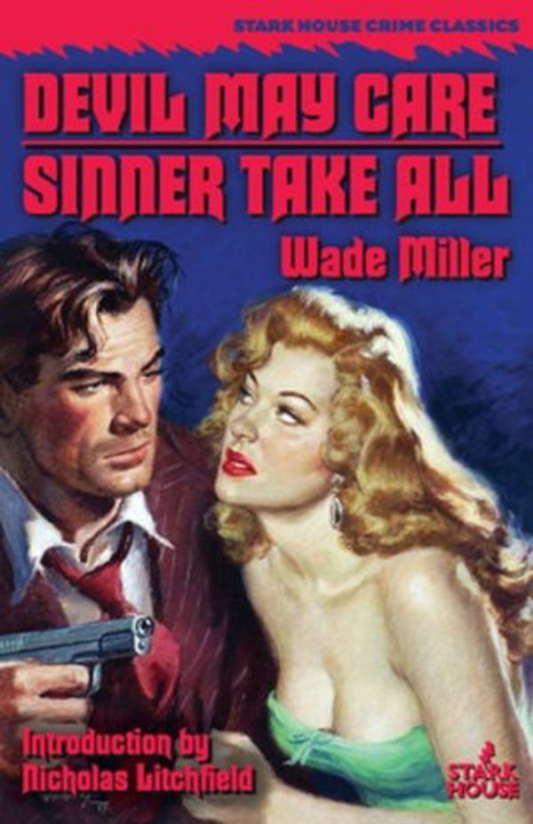 Cover Art for 9781951473068, Devil May Care / Sinner Take All by Wade Miller