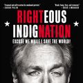 Cover Art for 9780446572835, Righteous Indignation: Excuse Me While I Save the World by Andrew Breitbart