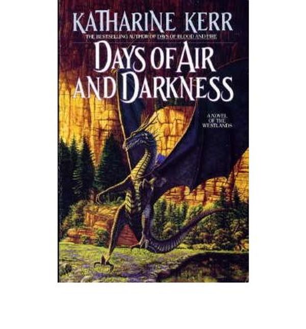 Cover Art for 9780553372892, Days of Air and Darkness by Katharine Kerr