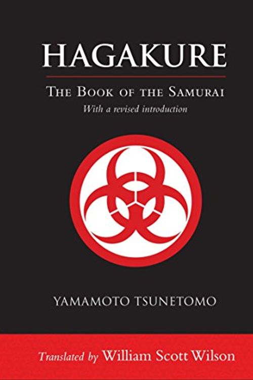 Cover Art for 8601404776380, Hagakure: The Book of the Samurai by Yamamoto Tsunetomo