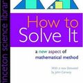 Cover Art for 9780691080970, How to Solve It by G. Polya