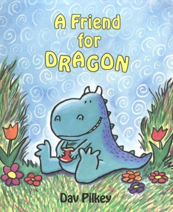 Cover Art for 9780531059340, A Friend for Dragon by Dav Pilkey