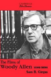 Cover Art for 9780521009294, The Films of Woody Allen by Sam B. Girgus