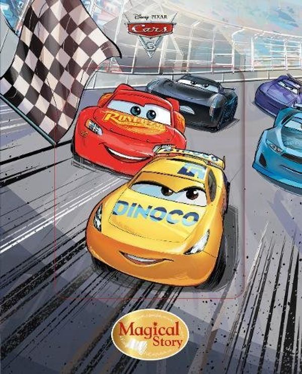 Cover Art for 9781474876421, Disney Pixar Cars 3 Magical Story by Parragon Books Ltd