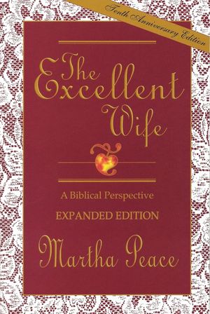 Cover Art for 9781885904157, The Excellent Wife by Martha Peace