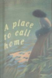Cover Art for 9780606117548, A Place to Call Home by Jackie French Koller