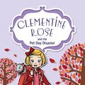 Cover Art for 9781448157891, Clementine Rose and the Pet Day Disaster by Jacqueline Harvey