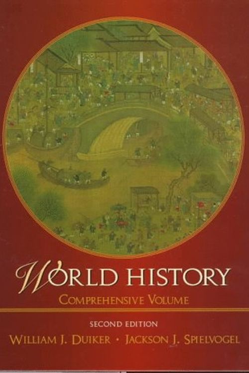 Cover Art for 9780534531218, World History (Comprehensive Edition) by William J. Duiker; Jackson J. Spielvogel