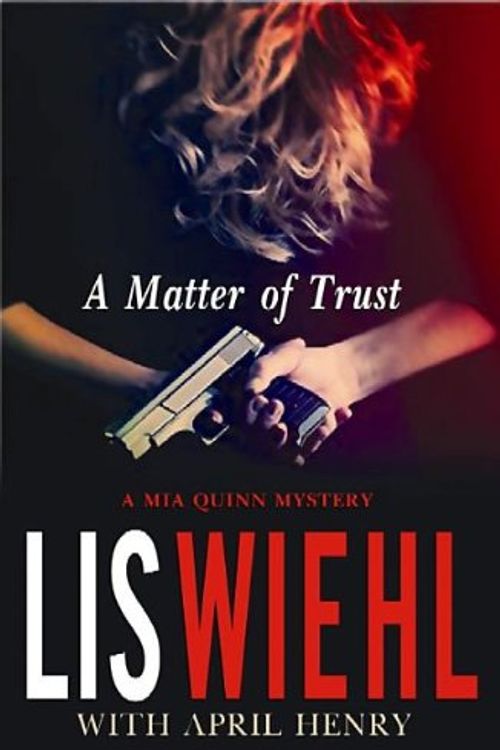 Cover Art for 9781611737196, A Matter of Trust by Lis W Wiehl
