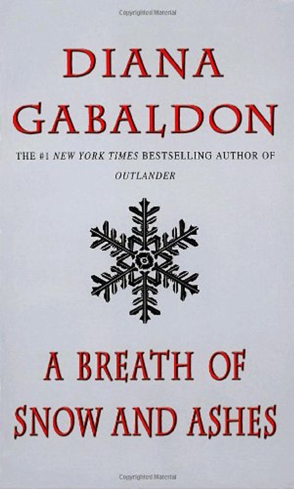 Cover Art for 9780770427993, A Breath of Snow and Ashes (Outlander) by Diana Gabaldon