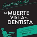 Cover Art for 9786070744860, La muerte visita al dentista by Agatha Christie