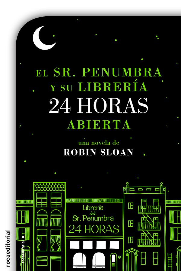 Cover Art for 9788499185941, El Sr. Penumbra y su librería 24 horas abierta by Isabel Margelí, Robin Sloan