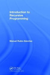 Cover Art for 9781138105218, Introduction to Recursive Programming by Manuel Rubio-Sanchez
