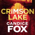 Cover Art for 9780143781905, Crimson Lake by Candice Fox