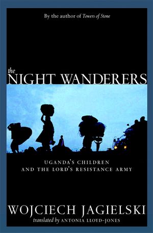 Cover Art for 9781609803506, The Night Wanderers by Jagielski, Wojciech